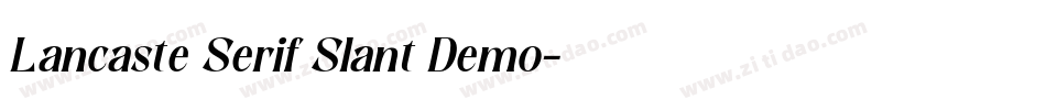 Lancaste Serif Slant Demo字体转换